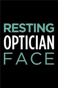Resting Optician Face