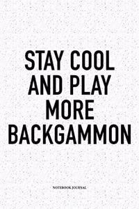 Stay Cool and Play More Backgammon