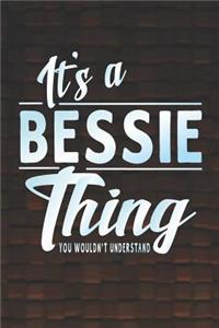 It's a Bessie Thing You Wouldn't Understand