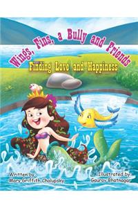 Wings, Fins, a Bully and Friends