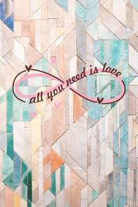 All You Need Is Love