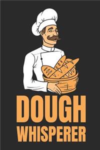 Dough Whisperer