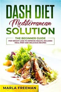 DASH Diet Mediterranean Solution