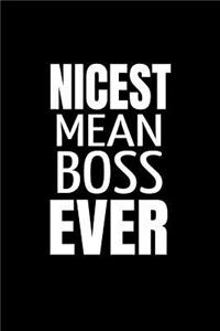Nicest Mean Boss Ever