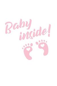 Baby Inside: 100 college ruled lined Pages Large Big 6 x 9 for school boys, girls, kids and pupils princess and prince