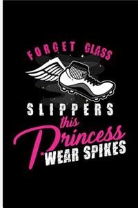 Forget Glass Slippers This Princess Wear Spikes