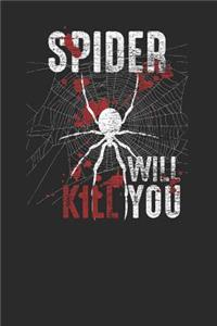 Spider Will Kill You