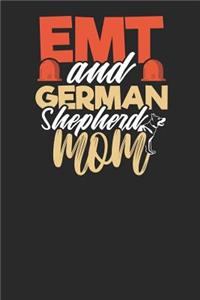 EMT and German Shepherd Mom