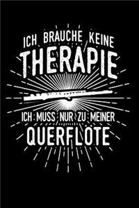 Therapie? Lieber Querflöte