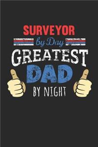 Surveyor by Day, Greatest Dad by Night