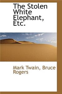 The Stolen White Elephant, Etc.