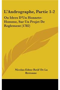 L'Andrographe, Partie 1-2