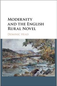 Modernity and the English Rural Novel