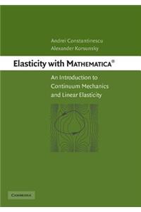 Elasticity with Mathematica (R)