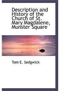 Description and History of the Church of St. Mary Magdalene, Munster Square
