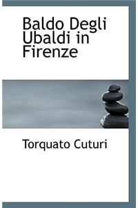 Baldo Degli Ubaldi in Firenze