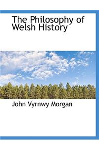 The Philosophy of Welsh History