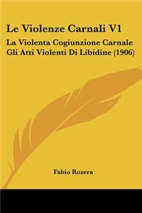 Le Violenze Carnali V1