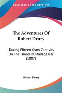 Adventures Of Robert Drury