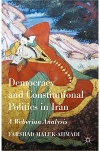 Democracy and Constitutional Politics in Iran