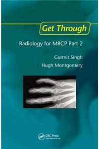 Get Through Radiology for MRCP Part 2