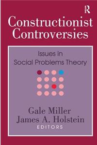 Constructionist Controversies