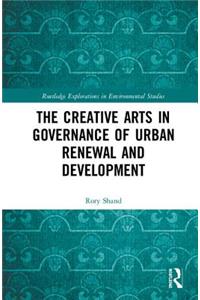 The Creative Arts in Governance of Urban Renewal and Development
