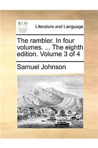 The Rambler. in Four Volumes. ... the Eighth Edition. Volume 3 of 4