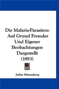 Die Malaria-Parasiten