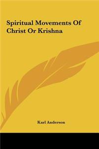 Spiritual Movements Of Christ Or Krishna