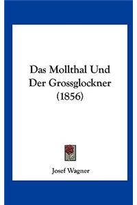 Das Mollthal Und Der Grossglockner (1856)