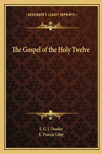 Gospel of the Holy Twelve