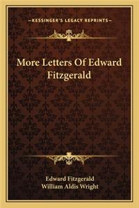 More Letters Of Edward Fitzgerald