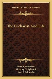 Eucharist and Life