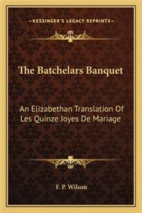 The Batchelars Banquet