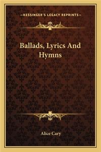 Ballads, Lyrics and Hymns