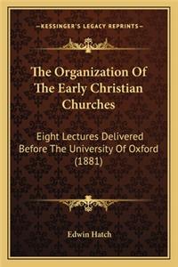 Organization of the Early Christian Churches