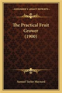 The Practical Fruit Grower (1900)