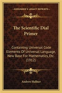 Scientific Dial Primer