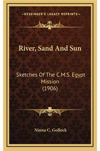 River, Sand and Sun