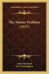 Master Problem (1917)