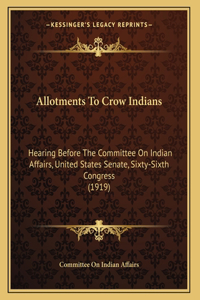 Allotments To Crow Indians