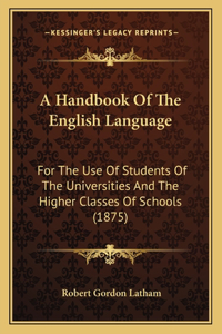 A Handbook Of The English Language