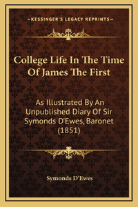 College Life In The Time Of James The First