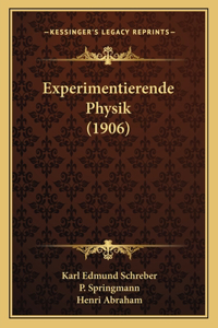 Experimentierende Physik (1906)