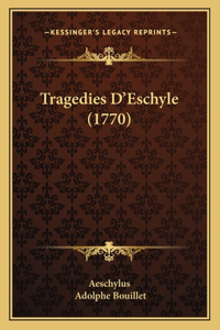 Tragedies D'Eschyle (1770)