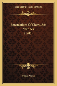 Emendations Of Cicero's Verrines (1903)