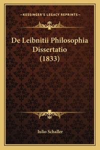 De Leibnitii Philosophia Dissertatio (1833)