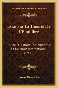 Essai Sur La Theorie De L'Equilibre