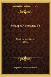 Melanges Historiques V5